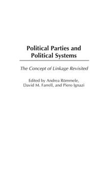 Political Parties and Political Systems: The Concept of Linkage Revisited