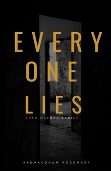 Paperback Everyone Lies: Love, hatred, family Book