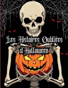 Paperback Les Histoires Oubliées d'Halloween [French] Book
