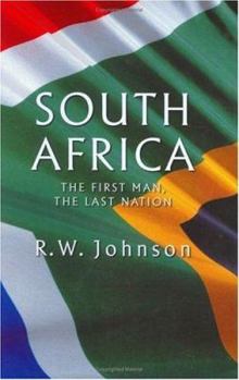 Hardcover South Africa: The First Man, the Last Nation Book