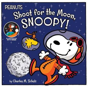 Hardcover Shoot for the Moon, Snoopy! Book