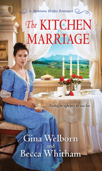 The Kitchen Marriage - Book #2 of the Montana Brides