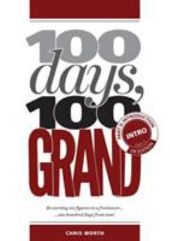 Paperback 100 Days, 100 Grand: Part 0 - Introduction and Day 0 Book
