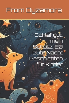 Paperback Schlaf gut, mein Schatz: 20 Gute Nacht Geschichten für Kinder [German] Book