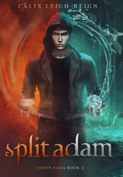 Hardcover Split Adam: Scion Saga Book 2 Book