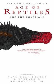 Age fof Reptiles: Ancient Egyptians - Book #4 of the Age of Reptiles