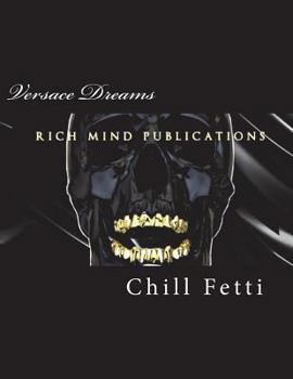 Paperback Versace Dreams: Royal Thug Clique Book