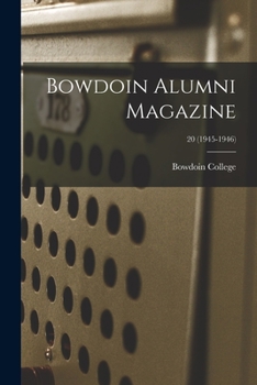 Paperback Bowdoin Alumni Magazine; 20 (1945-1946) Book