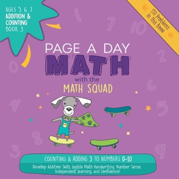 Paperback Page A Day Math Addition & Counting Book 3: Adding 3 to the Numbers 0-10 Book