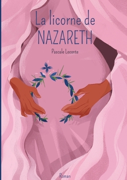 La licorne de Nazareth: Tome 1: Maryam (French Edition)