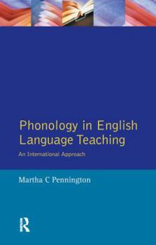 Hardcover Phonology in English Language Teaching: An International Approach Book