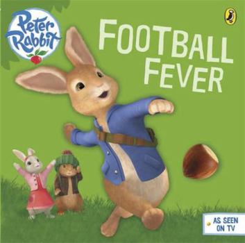 Paperback Peter Rabbit Animation: Football Fever Book