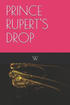 Paperback Prince Rupert's Drop Book