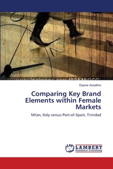 Paperback Comparing Key Brand Elements within Female Markets Book