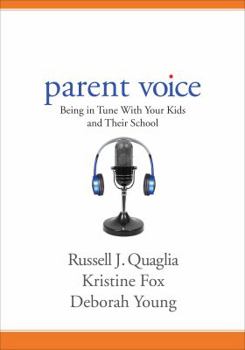 Paperback Parent Voice: Being in Tune with Your Kids and Their School Book