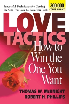 Paperback Love Tactics: How to Win the One You Want Book