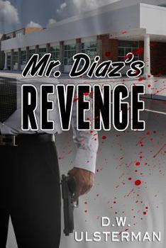 Paperback Mr. Diaz's Revenge Book