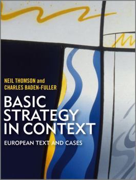 Paperback Basic Strategy in Context: European Text and Cases Book