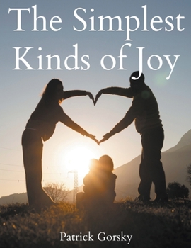 Paperback The Simplest Kinds of Joy Book