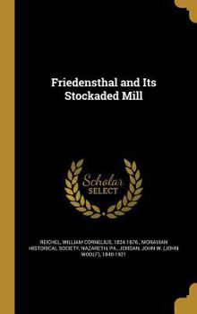 Hardcover Friedensthal and Its Stockaded Mill Book