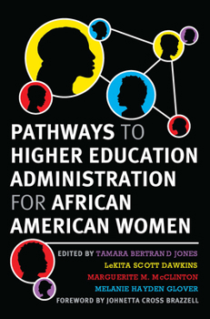 Paperback Pathways to Higher Education Administration for African American Women Book