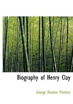 Hardcover Biography of Henry Clay Book
