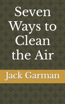 Paperback Seven Ways to Clean the Air Book