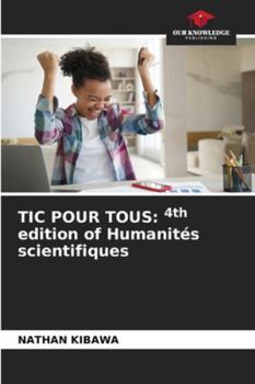 Paperback Tic Pour Tous: 4th edition of Humanités scientifiques Book