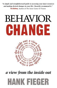 Paperback Behavior Change: A View from the Inside Out Book