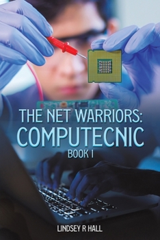 Paperback The Net Warriors: Computecnic Book 1 Book