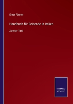 Paperback Handbuch für Reisende in Italien: Zweiter Theil [German] Book