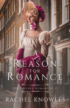 A Reason for Romance - Book #2 of the Merry Romances