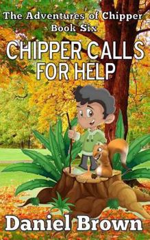 Paperback Chipper Calls for Help Book