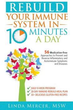 Paperback Rebuild Your Immune System in 10 Minutes a Day Book