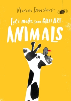 Paperback Let's Make Some Great Art: Animals Book