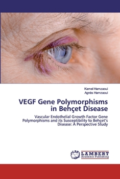 Paperback VEGF Gene Polymorphisms in Behçet Disease Book