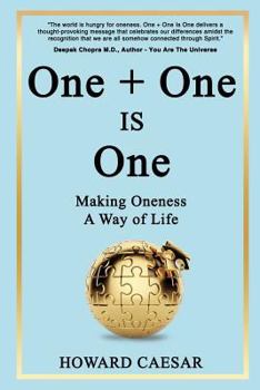 Paperback One + One Is One: Making Oneness A Way of Life Book