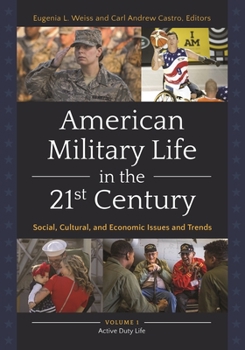 Hardcover American Military Life in the 21st Century: Social, Cultural, and Economic Issues and Trends [2 Volumes] Book