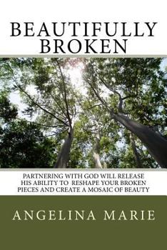 Paperback Beautifully Broken Book
