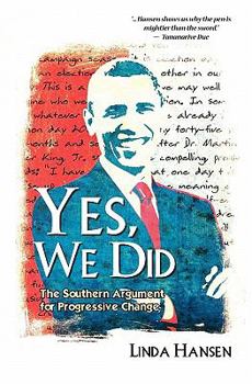 Paperback Yes, We Did: The Southern Argument For Progressive Change Book