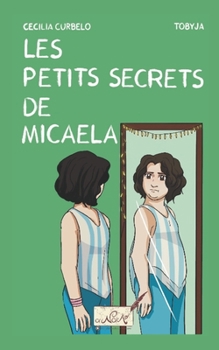 Paperback Les petits secrets de Micaela [French] Book