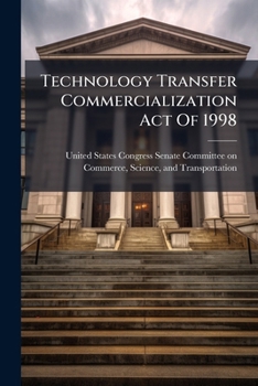 Paperback Technology Transfer Commercialization Act Of 1998 Book