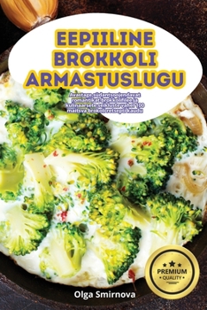 Paperback Eepiiline Brokkoli Armastuslugu [Estonian] Book