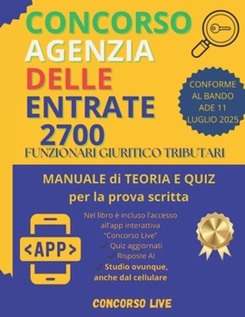 Paperback Concorso Agenzia Delle Entrate: 2700 Funzionari Giuridico-Tributari [Italian] Book