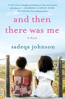 Paperback And Then There Was Me: A Novel of Friendship, Secrets and Lies Book