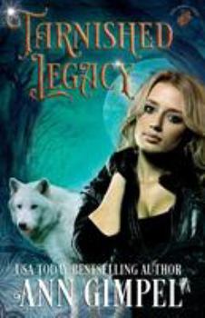 Paperback Tarnished Legacy: Shifter Paranormal Romance Book