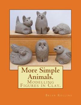 Paperback More Simple Animals.: Modelling Figures in Clay. Book