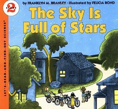 The Sky Is Full of Stars (Let's-Read-and-Find-Out Science 2) - Book  of the Let's-Read-and-Find-Out Science, Stage 2