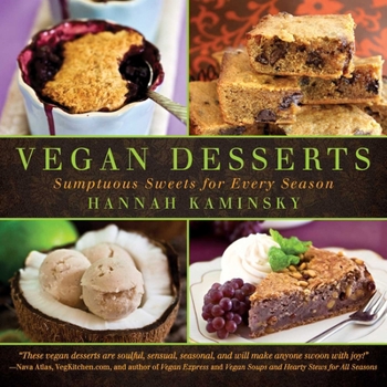 Paperback Vegan Desserts: Sumptuous Sweets for Every Season Book