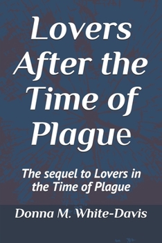 Paperback Lovers After the Time of Plague: The sequel to Lovers in the Time of Plague Book